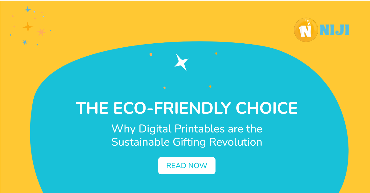The Eco-Friendly Choice: Why Digital Printables are the Sustainable Gifting Revolution