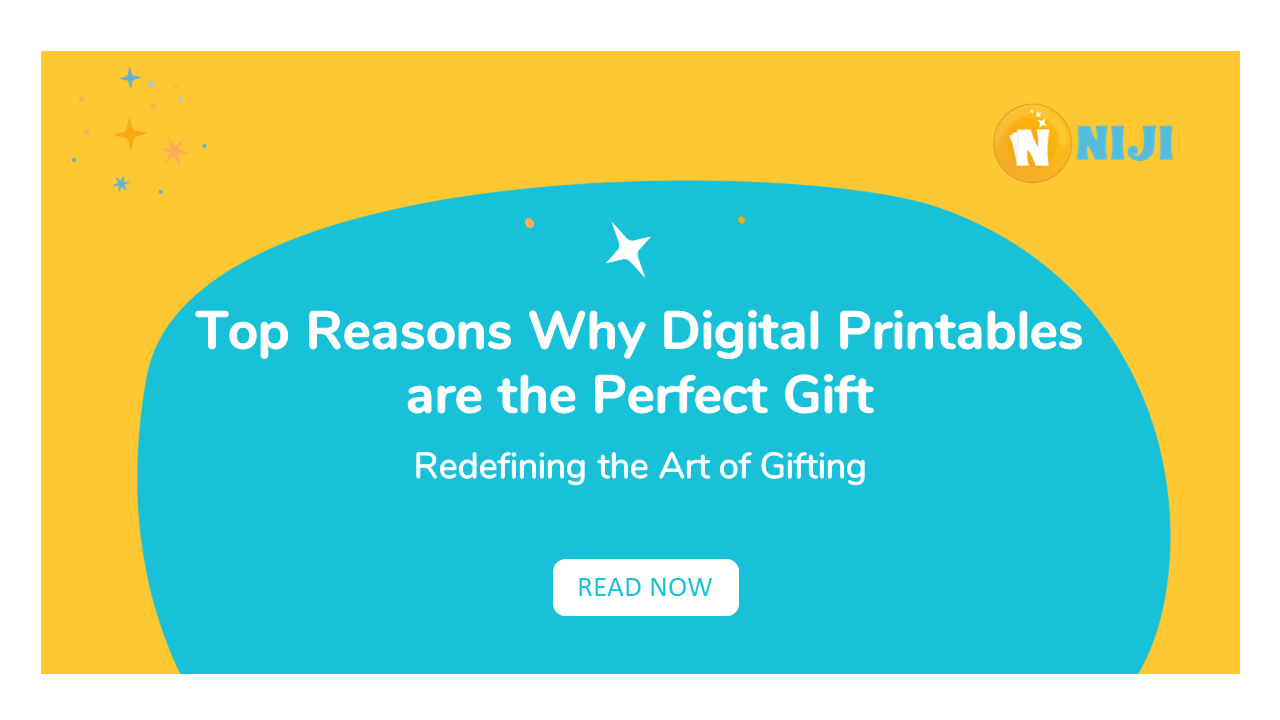 Top Reasons Why Digital Printables are the Perfect Gift