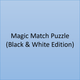 ✂️ Personalized Magic Match Puzzle (Black & White Edition)