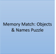 Personalized Memory Match: Objects & Names Puzzle