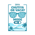 Stickers | Various Sizes | 100 Microns Matte Laminated | Die-Cut, Indoor/Outdoor Durable | Unisex | Personalized | Typography | Vacation | Beach | Everyday | Humorous | Vacation Mode On - front_2x2 - personalized design PNG