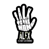 Talk to the Hand