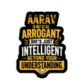 Stickers | Various Sizes | 100 Microns Matte Laminated | Die-Cut, Indoor/Outdoor Durable | Unisex | Personalized | Typography | Sarcasm | Intelligence | Everyday | Confident | Not Arrogant, Just Intelligent - front_2x2 - personalized design PNG