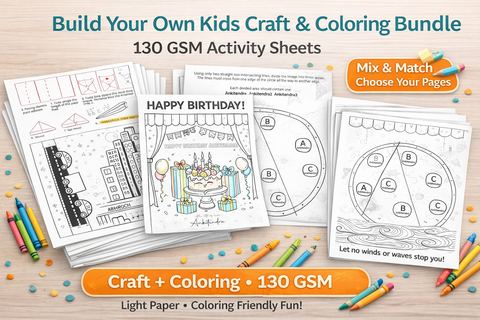 Build Your Own Kids Craft & Coloring Bundle – 130 GSM Activity Sheets
