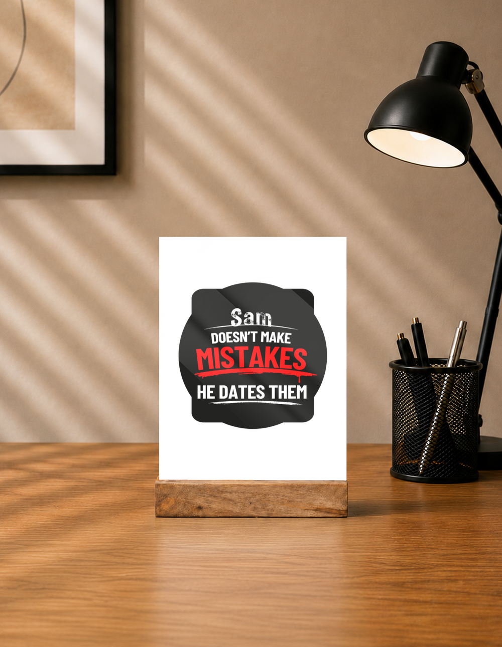 Acrylic Photo Frame | 5x7 Tabletop Display | UV Printed Acrylic & Wood Stand | Personalized Gift & Home Decor | Personalized | Bold Typography | Humor | Relationships | Casual | Amusing - front - mockup 1