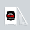 Acrylic Display Stand | 4x6 Inch | Clear Acrylic | UV Printed Tabletop | Customizable | Unisex | Personalized | Bold Typography | Humor | Relationships | Casual | Amusing - front_2 - White - mockup 2