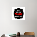 Acrylic Poster | 3mm Glossy Finish | UV Printed | Self-Adhesive Wall Mount | Unisex | Personalized | Bold Typography | Humor | Relationships | Casual | Amusing - front_3 - 12x12Inch - White - mockup 3