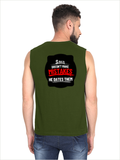 Men's Sleeveless T-Shirt | Regular Fit | 180 GSM Bio-Washed Cotton | Pre-Shrunk, Double Stitched | Men | Personalized | DTF | Bold Typography | Humor | Relationships | Casual | Amusing - back - Olive Green - mockup 2