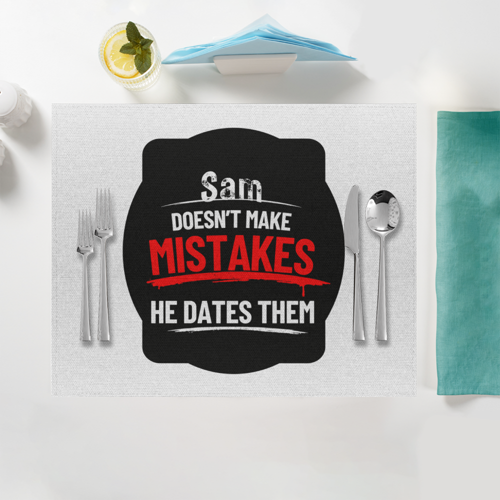 Placemat | Home & Event Dining | 100% Polyester | Durable, Fade-Proof, Soft | Unisex | Personalized | Bold Typography | Humor | Relationships | Casual | Amusing - front - White - mockup 1