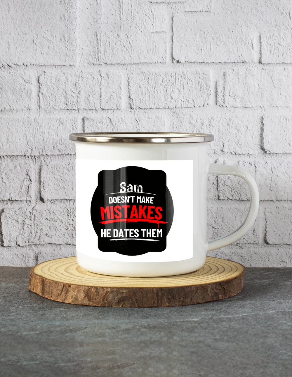 White Enamel Mugs | 11 Oz | Enamel Coated Stainless Steel | Dishwasher Safe, Shatterproof | Unisex | Personalized | Bold Typography | Humor | Relationships | Casual | Amusing - front - mockup 1