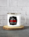 White Enamel Mugs | 11 Oz | Enamel Coated Stainless Steel | Dishwasher Safe, Shatterproof | Unisex | Personalized | Bold Typography | Humor | Relationships | Casual | Amusing - front - mockup 1