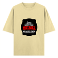 Oversized Standard T-Shirt | Unisex Relaxed Fit | 100% Super Combed Cotton DTG | Soft, Breathable & Durable | Adult | Personalized | DTG | Bold Typography | Humor | Relationships | Casual | Amusing - front - Beige - mockup 1