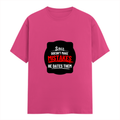 Female Classic Crew T-Shirt | Women's Regular Fit | 180 GSM Bio-Washed Cotton | Double Stitched, Pre-Shrunk | Personalized | DTG | Bold Typography | Humor | Relationships | Casual | Amusing - front - Pink - mockup 1