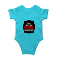 Baby Romper | 0-12 Months Regular Fit | 180 GSM Bio-Washed Cotton Blend | Double Stitched, Pre-Shrunk | Unisex | Personalized | DTF | Bold Typography | Humor | Relationships | Casual | Amusing - back - SkyBlue - mockup 2