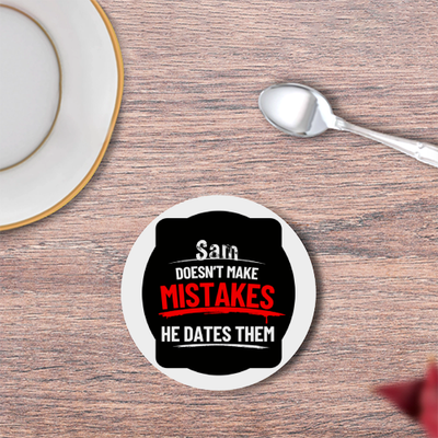 Coasters | Unisex | 3mm MDF Sublimation Print | Glossy Finish, Table Protection | Home & Office Accessory | Personalized | Bold Typography | Humor | Relationships | Casual | Amusing - front - White - mockup 1