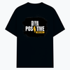 T-Shirt - Bold Typography Positivity