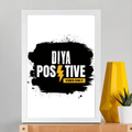 Framed Poster | Multiple Sizes | 300 GSM Art Paper | Laminated, Fade-Proof, 1-inch Frame | Unisex Home Decor | Personalized | DTG | Bold Typography | Positivity | Self-expression | Everyday | Positive | Positive Vibes - front_A3 Frame Poster - A3 Frame Poster - mockup 12