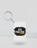 Keychain | Rectangle, Square, Slim Options | Acrylic UV Printed | Fade-Proof, Glossy Finish | Unisex | Personalized | Bold Typography | Positivity | Self-expression | Everyday | Positive | Positive Vibes - front_Rectangle - Rectangle - White - mockup 3