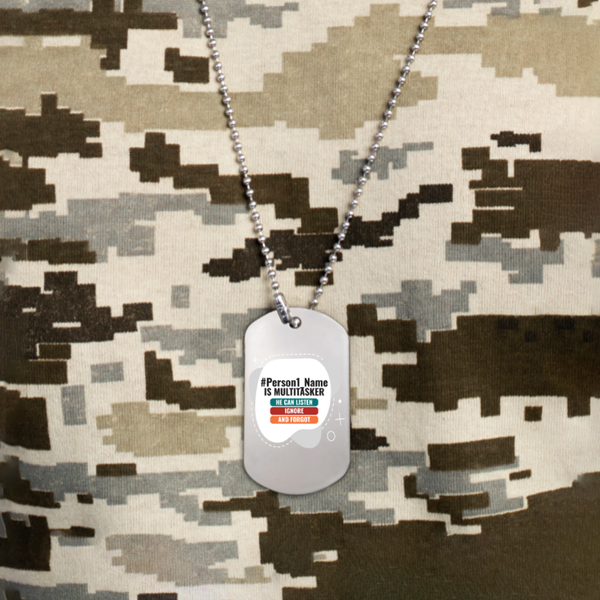 Personalized Humorous Accessory for Friend - Everyday Gift - Dog Tag Engraving Accessory 1815