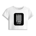 Female Baby Tee | Cropped Fit, Gen Z | 95% Cotton 5% Spandex, DTG | Stretchable, Breathable, Pre-Shrunk | Women | Personalized | DTG | Monochromatic | Good Times | Everyday | Positive - front - White - mockup 1