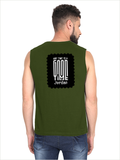 Men's Sleeveless T-Shirt | Regular Fit | 180 GSM Bio-Washed Cotton | Pre-Shrunk, Double Stitched | Men | Personalized | DTF | Monochromatic | Good Times | Everyday | Positive - back - Olive Green - mockup 2
