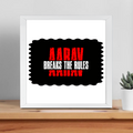 Framed Poster | Multiple Sizes & Frame Colors | 300 GSM Art Paper, Laminated | Fade-Proof Digital Print, Mounting Kit Included | Unisex | Personalized | Bold | Rebellion | Family Roles (son) | Everyday | Assertive - front_14x14In - 14x14In - mockup 9