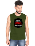 Men's Sleeveless T-Shirt | Regular Fit | 180 GSM Cotton Blend | Embroidery & DTG Printing | Men | Personalized | Embroidery | Bold Typography | Humor | Relationships | Everyday | Humorous - front - Olive Green - mockup 1