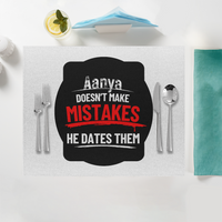 Placemat | Home & Event Dining | 100% Polyester | Durable, Fade-Proof, Soft | Unisex | Personalized | Bold Typography | Humor | Relationships | Everyday | Humorous