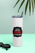Tumbler Bottle | 20oz Capacity | Stainless Steel Insulated | Splash-Proof Lid & Metal Straw | Unisex | Personalized | Bold Typography | Humor | Relationships | Everyday | Humorous - front - White - mockup 1