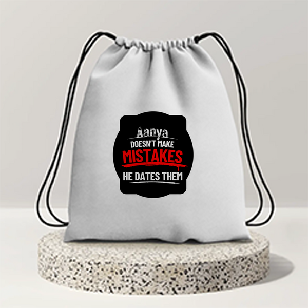 Drawstring Bag | Unisex | 280 GSM Cotton | Sturdy Drawstrings, Heavy-Duty | Printing, Embroidery | Personalized | DTG | Embroidery | Bold Typography | Humor | Relationships | Everyday | Humorous