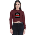 Female Cropped Hoodie | Regular Fit | 320 GSM Bio-Washed Cotton Blend | Double Stitched | Women's | Personalized | DTG | Bold Typography | Humor | Relationships | Everyday | Humorous - front - Maroon - mockup 1