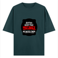 Oversized Classic T-Shirt | Unisex Fit | 100% Super-Combed Cotton | Pre-Shrunk, Double-Stitched | Adults | Personalized | DTF | Bold Typography | Humor | Relationships | Everyday | Humorous - front - Petrol Blue - mockup 1