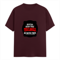 Female Classic Crew T-Shirt | Women's Regular Fit | 180 GSM Bio-Washed Cotton | Double Stitched, Pre-Shrunk | Personalized | DTG | Bold Typography | Humor | Relationships | Everyday | Humorous - front - Maroon - mockup 1