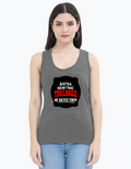 Female Womens Tank Top | Regular Fit | 180 GSM Super Combed Bio-Washed Cotton Blend | Double Stitched, Pre-Shrunk, Colorfast | Women | Personalized | DTF | Bold Typography | Humor | Relationships | Everyday | Humorous - front - Charcoal Melange - mockup 1