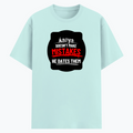 Cotton Stretch T-Shirt | Unisex Fit | 95% Cotton 5% Spandex Blend | Stretchable, Breathable | Adults | Personalized | DTG | Bold Typography | Humor | Relationships | Everyday | Humorous - front - Mint - mockup 1
