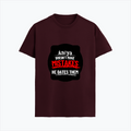 Supima T-Shirt | Unisex Regular Fit | 100% Supima Cotton | DTG Printed | Pre-Shrunk, Soft Feel, Durable Prints | Adults | Personalized | DTG | Bold Typography | Humor | Relationships | Everyday | Humorous - front - Maroon - mockup 1
