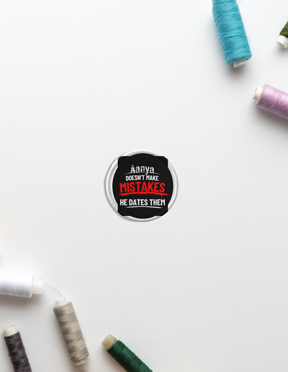 Embroidery Patches | Unisex | Premium Madeira Threads | Iron-On, Durable | Adults | Personalized | Embroidery | Bold Typography | Humor | Relationships | Everyday | Humorous - front_Circle - Circle - White - mockup 1