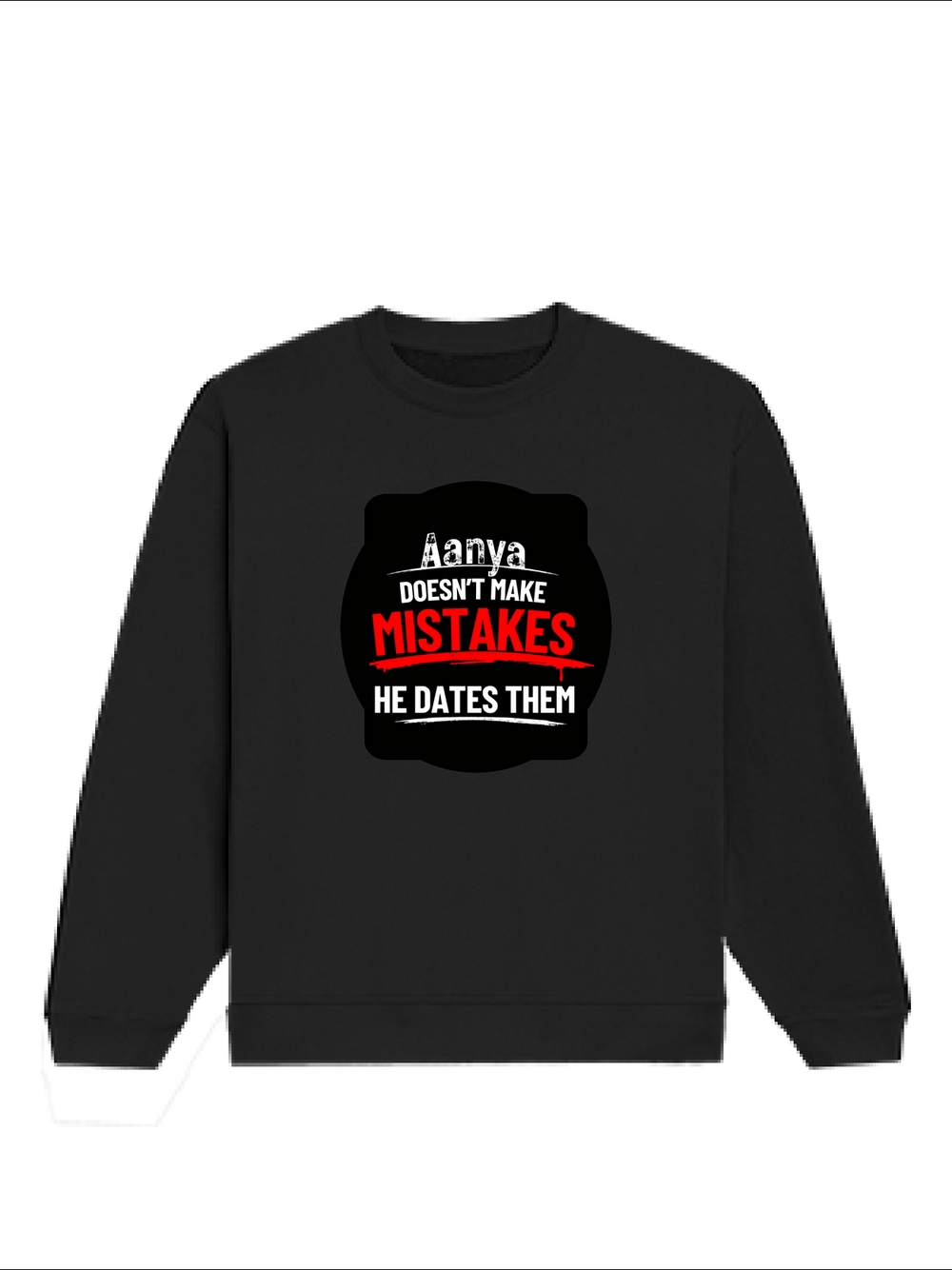 Oversized Sweatshirt | Relaxed Fit | 400 GSM Cotton Blend | DTG Ready | Pre-Shrunk | Drop Shoulder | Unisex Adult | Personalized | DTG | Bold Typography | Humor | Relationships | Everyday | Humorous - front - Black - mockup 1