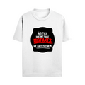Male Standard Crew T-Shirt | Men's Regular Fit | 100% Cotton DTG Print | Soft & Durable | Personalized | DTG | Bold Typography | Humor | Relationships | Everyday | Humorous - front - White - mockup 1