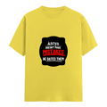 Women's Classic Crew T-Shirt | Regular Fit | 180 GSM Bio-Washed Cotton | DTG Print | Double Stitched | Pre-Shrunk | Personalized | DTG | Bold Typography | Humor | Relationships | Everyday | Humorous - front - New Yellow - mockup 1