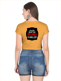 Female Crop Top | Regular Fit Women's | 180 GSM Bio-Washed Cotton | Double Stitched, Pre-Shrunk | Women | Personalized | DTG | Bold Typography | Humor | Relationships | Everyday | Humorous - back - Golden Yellow - mockup 2