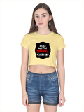 Female Crop Top | Women's Regular Fit | 180 GSM Bio-Washed Cotton | DTG Ready | Double Stitched, Pre-Shrunk | Personalized | DTG | Bold Typography | Humor | Relationships | Everyday | Humorous - front - Beige - mockup 1