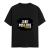 T-Shirt - Grunge Positivity