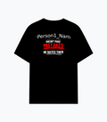 Cotton Stretch T-Shirt | Unisex Fit | 95% Cotton 5% Spandex Blend | DTG Print | Stretchable, Breathable, 240 GSM | Adults | Personalized | DTG | Humorous | Humor | Relationships | Everyday | Amusing - back - Black - mockup 2