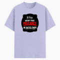 Cotton Stretch T-Shirt | Unisex Fit | 95% Cotton 5% Spandex Blend | DTG Print | Stretchable, Breathable, 240 GSM | Adult | Personalized | DTG | Humorous | Humor | Relationships | Everyday | Amusing - front - Lavender - mockup 1