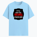 Cotton Stretch T-Shirt | Unisex Fit | 95% Cotton 5% Spandex Blend | Stretchable, Breathable | Adults | Personalized | DTG | Humorous | Humor | Relationships | Everyday | Amusing - DTG Print - front - Baby Blue - mockup 1