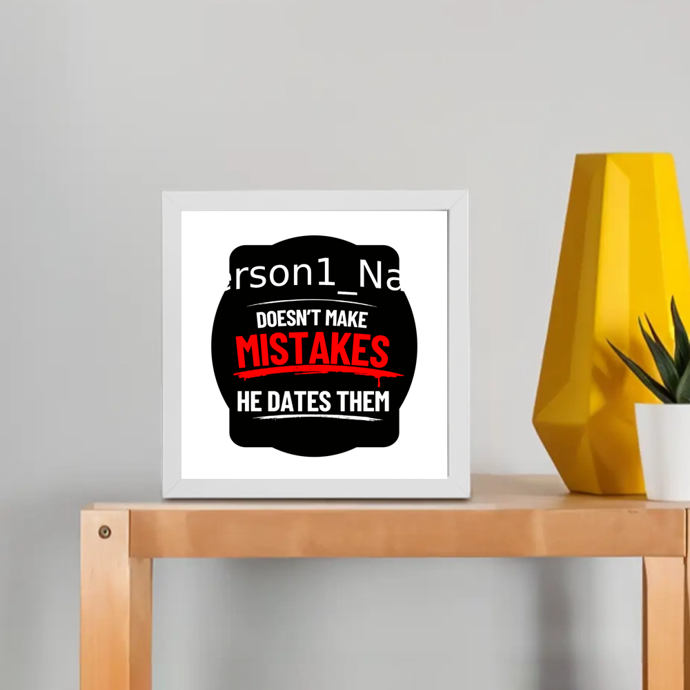 Framed Poster | Multiple Sizes & Frame Colors | 300 GSM Art Paper, Laminated | Fade-Proof Digital Print, Mounting Kit Included | Unisex | Personalized | Humorous | Humor | Relationships | Everyday | Amusing - front_8x8In - 8x8In - mockup 1