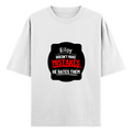 Oversized Classic T-Shirt | Unisex Oversized Fit | 100% Super-Combed Cotton, 240 GSM | Pre-Shrunk, Double-Stitched | Unisex | Personalized | DTG | Humorous | Humor | Relationships | Everyday | Amusing - front - White - mockup 1