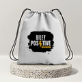 Drawstring Bag | Unisex | 280 GSM Cotton DTF | Durable, Secure Closure, Versatile | Everyday Carry | Personalized | DTF | Bold | Positivity | Motivation | Everyday | Uplifting | Positive Vibes Only - back - mockup 2