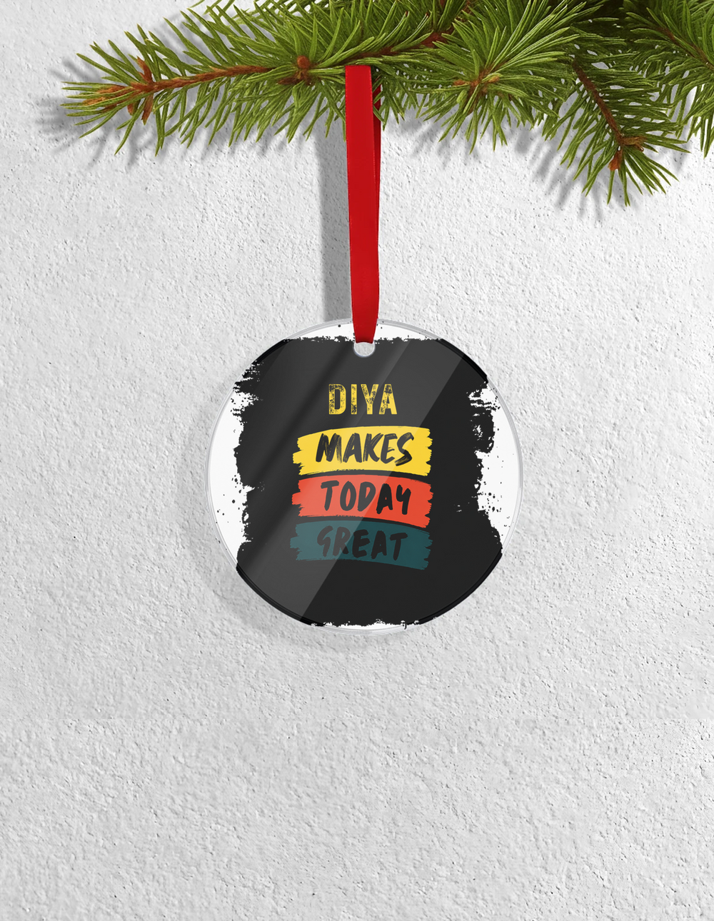Christmas Ornaments | 3x3-inch | Acrylic UV Printed | Lightweight, Waterproof, Fade-Proof, Satin Ribbon | Unisex Adult | Personalized | Bold Typography | Affirmations | Daily Inspiration | Everyday | Encouraging | Make Today Great - front_Circle - Circle - mockup 1